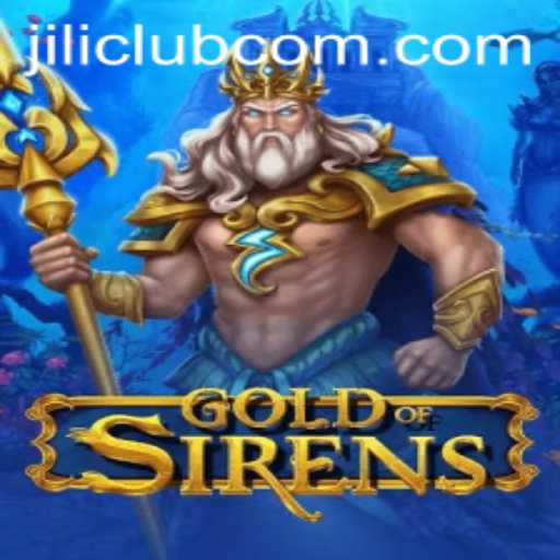 The Enchanting World of GoldofSirens: Dive into Adventure with Jili Club