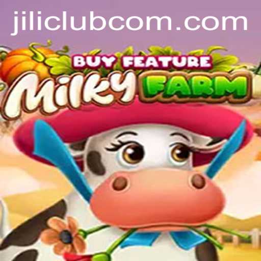 Explore the Enchanting World of MilkyFarmBuyFeature with Jili Club