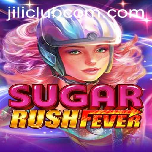 Experience the Thrills of SugarRushFever at Jili Club